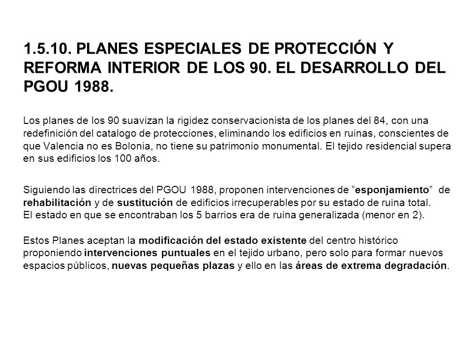 PLANES ESPECIALES DE PROTECCIÓN Y REFORMA INTERIOR DE LOS 90
