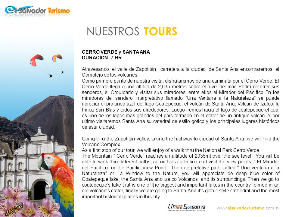 NUESTROS TOURS CERRO VERDE y SANTA ANA DURACION: 7 HR