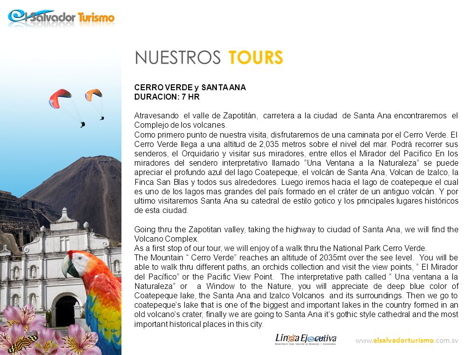 NUESTROS TOURS CERRO VERDE y SANTA ANA DURACION: 7 HR