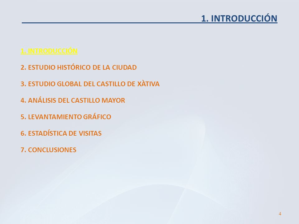 1. INTRODUCCIÓN 1. INTRODUCCIÓN 2. ESTUDIO HISTÓRICO DE LA CIUDAD