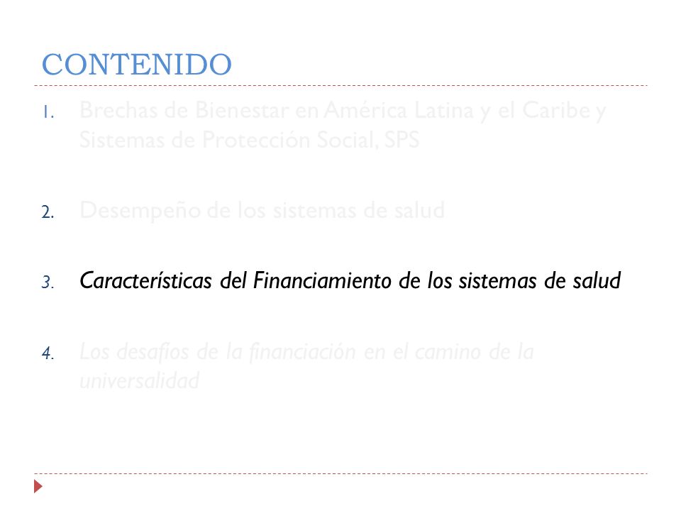 CONTENIDO Brechas de Bienestar en América Latina y el Caribe y Sistemas de Protección Social, SPS.