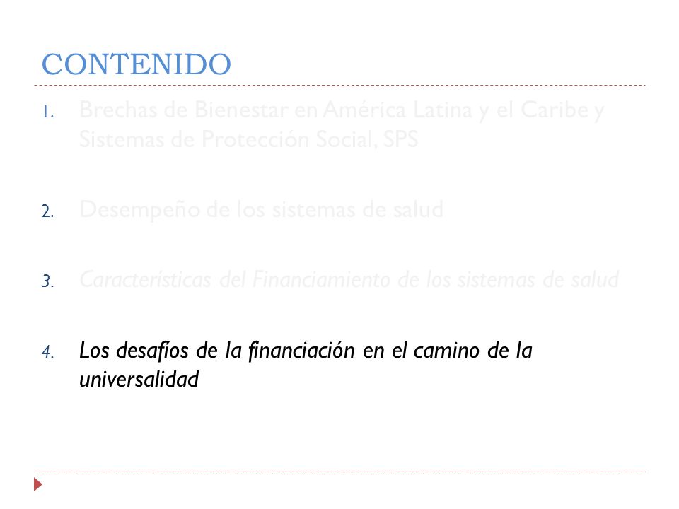 CONTENIDO Brechas de Bienestar en América Latina y el Caribe y Sistemas de Protección Social, SPS.
