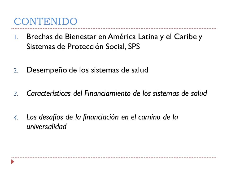 CONTENIDO Brechas de Bienestar en América Latina y el Caribe y Sistemas de Protección Social, SPS.