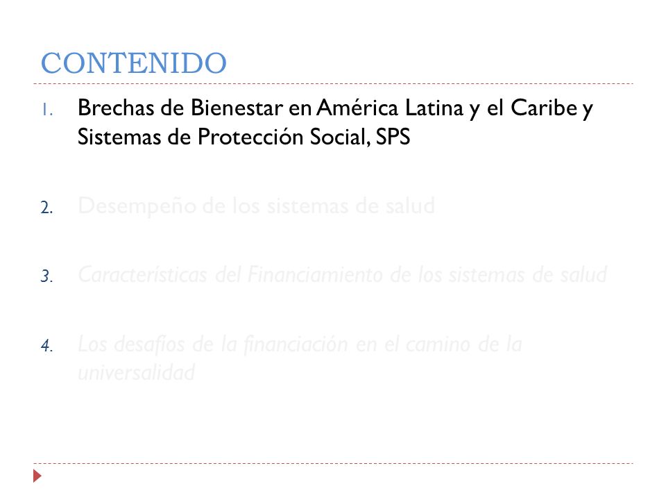 CONTENIDO Brechas de Bienestar en América Latina y el Caribe y Sistemas de Protección Social, SPS.