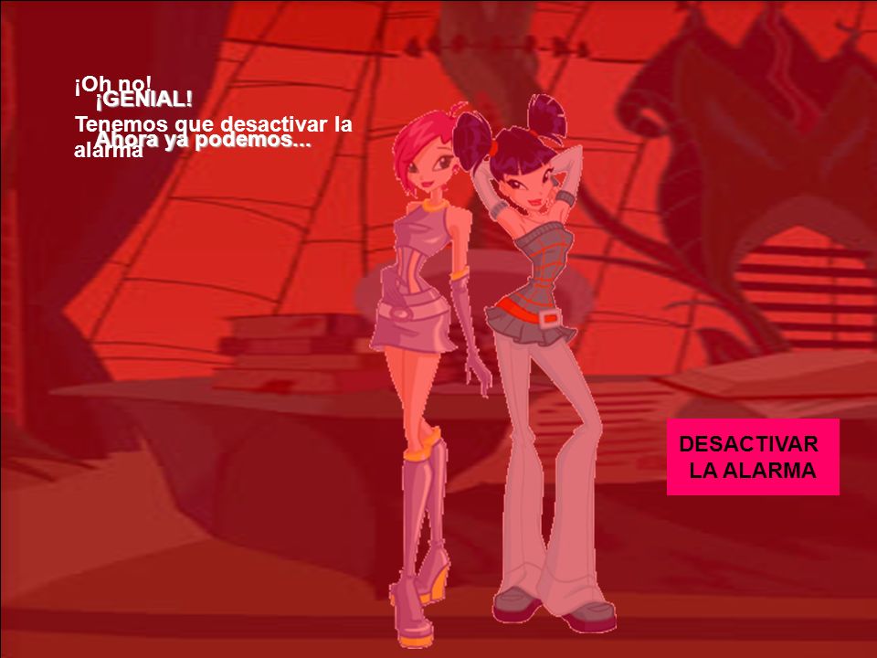 ¡Oh no! Tenemos que desactivar la alarma ¡GENIAL! Ahora ya podemos... DESACTIVAR LA ALARMA