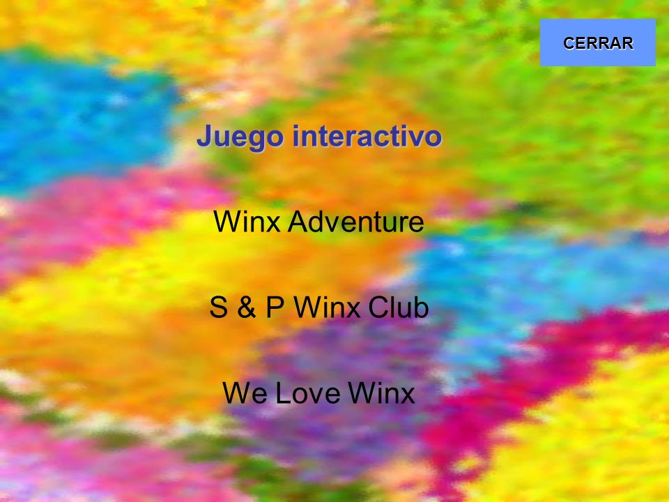 CERRAR Juego interactivo Winx Adventure S & P Winx Club We Love Winx