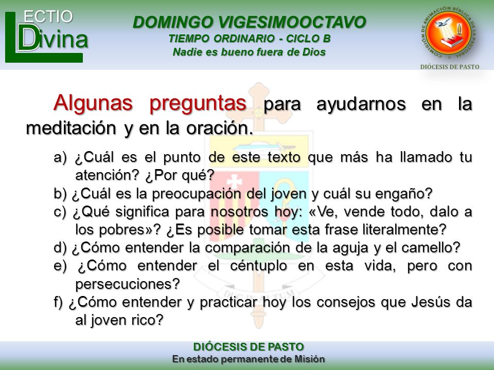 Algunas preguntas para ayudarnos en la meditación y en la oración.