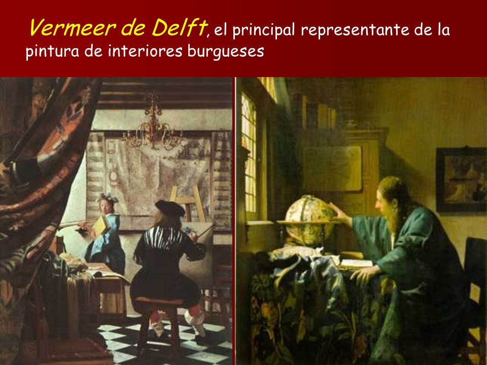 Vermeer de Delft, el principal representante de la pintura de interiores burgueses