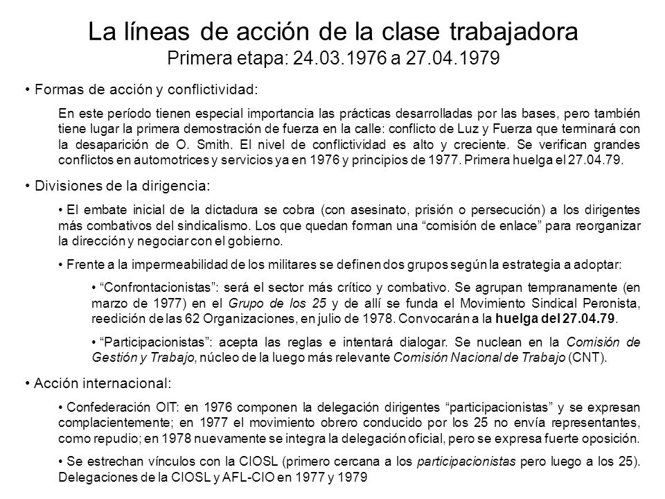 La líneas de acción de la clase trabajadora Primera etapa: