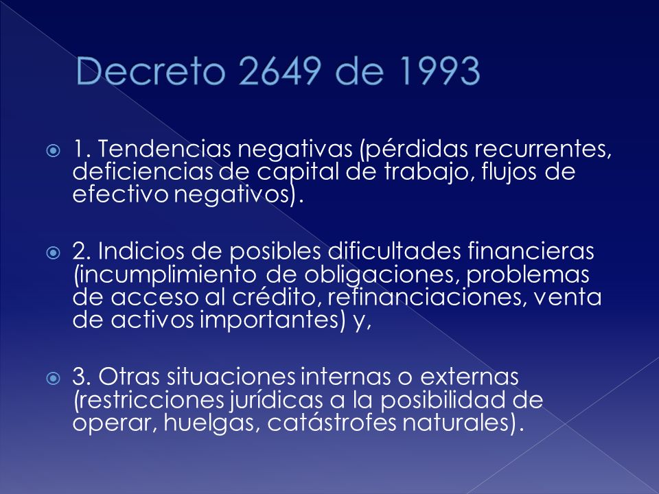 Decreto 2649 de Tendencias negativas (pérdidas recurrentes, deficiencias de capital de trabajo, flujos de efectivo negativos).