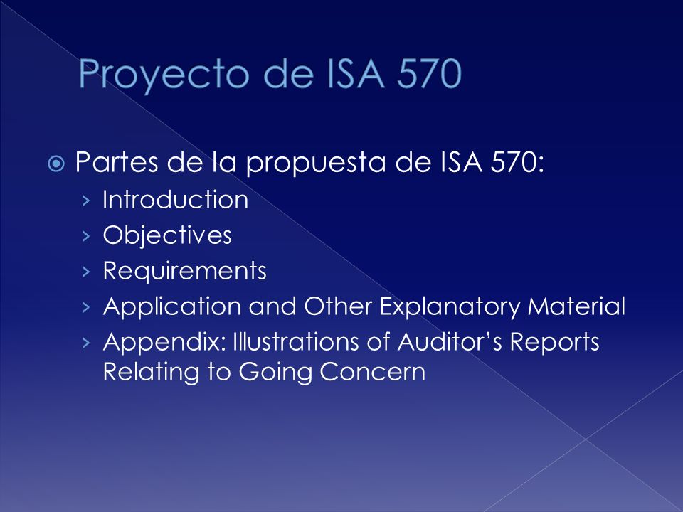 Proyecto de ISA 570 Partes de la propuesta de ISA 570: Introduction