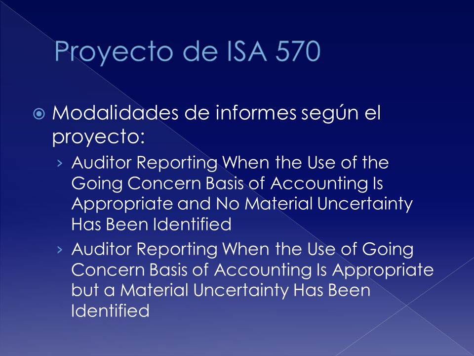 Proyecto de ISA 570 Modalidades de informes según el proyecto: