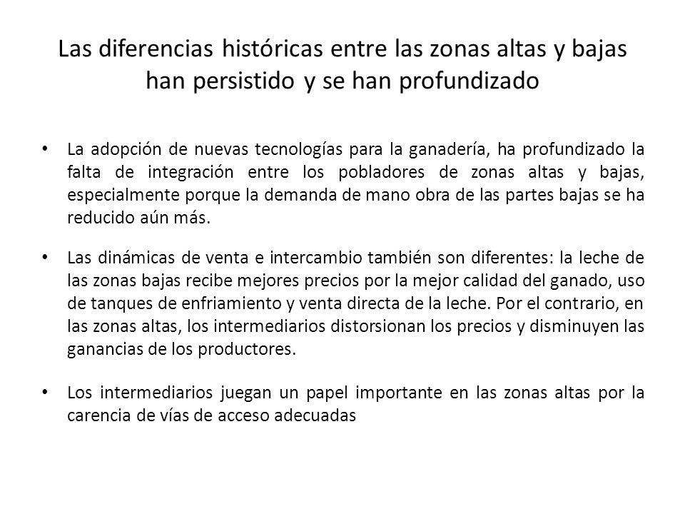 Las diferencias históricas entre las zonas altas y bajas han persistido y se han profundizado