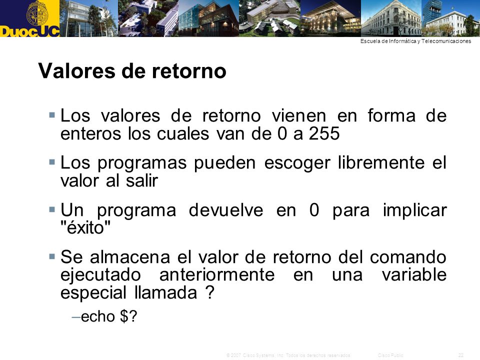 Valores de retorno Los valores de retorno vienen en forma de enteros los cuales van de 0 a 255.