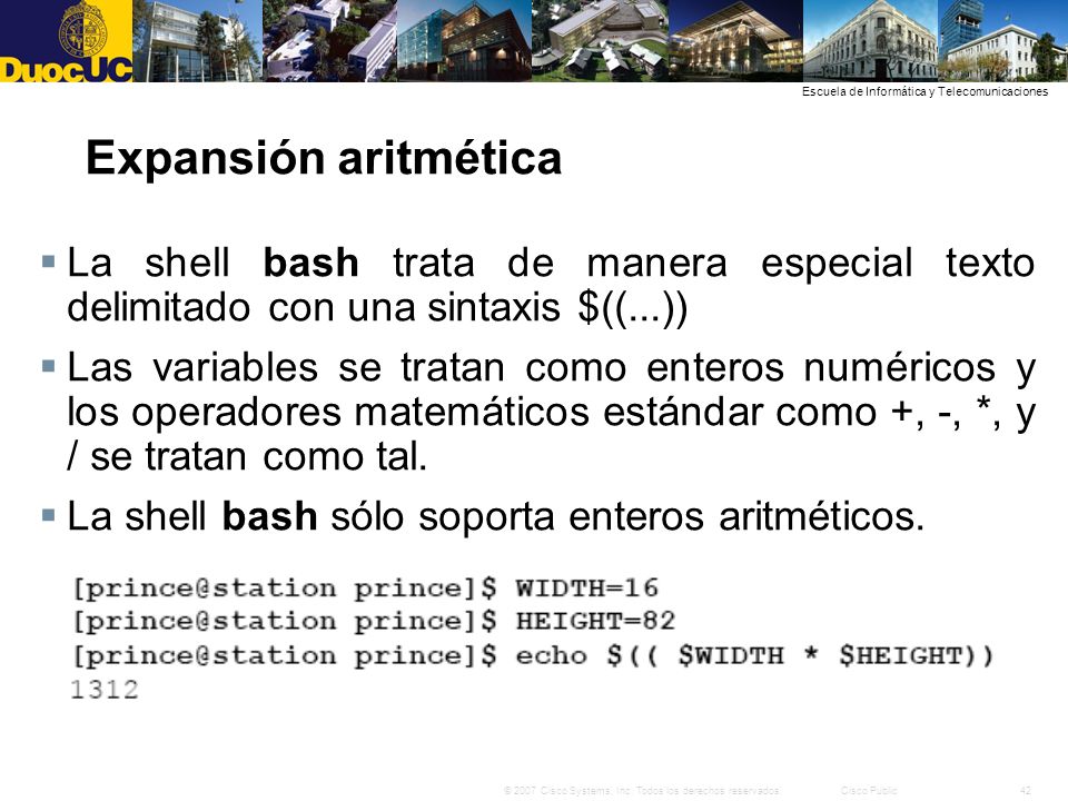Expansión aritmética La shell bash trata de manera especial texto delimitado con una sintaxis $((...))