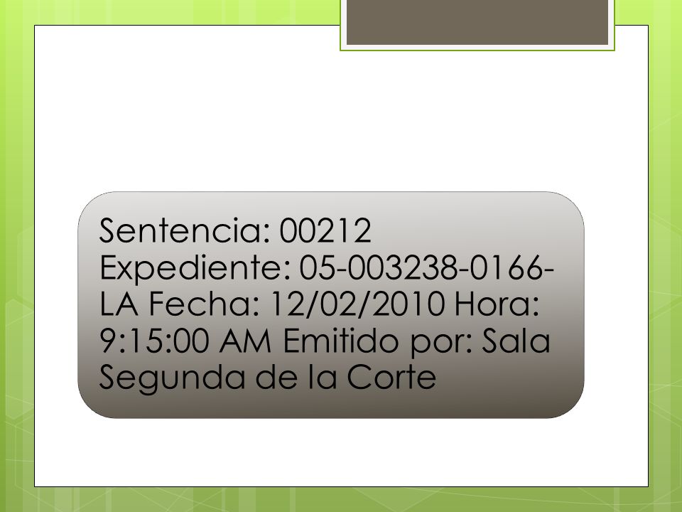Sentencia: Expediente: LA Fecha: 12/02/2010 Hora: 9:15:00 AM Emitido por: Sala Segunda de la Corte