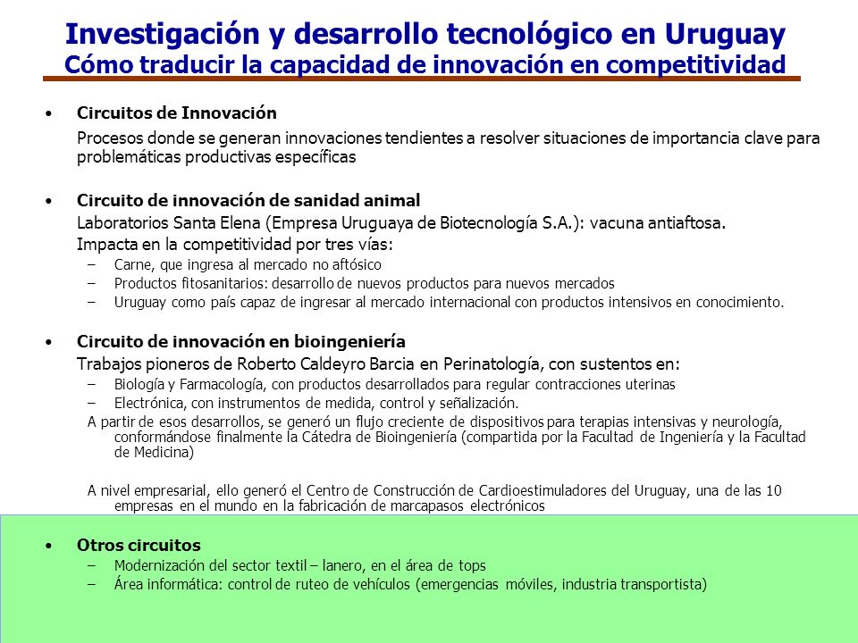 Investigación y desarrollo tecnológico en Uruguay Cómo traducir la capacidad de innovación en competitividad