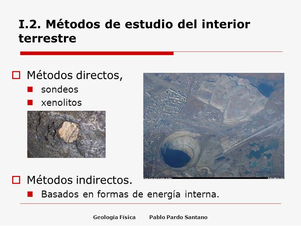 I.2. Métodos de estudio del interior terrestre