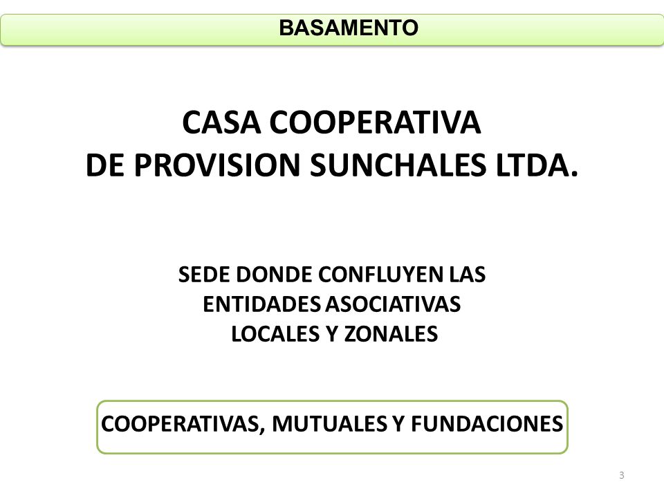 DE PROVISION SUNCHALES LTDA.