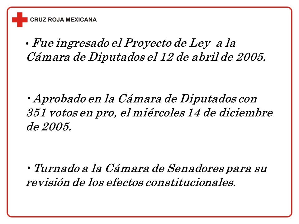 Fue ingresado el Proyecto de Ley a la Cámara de Diputados el 12 de abril de 2005.