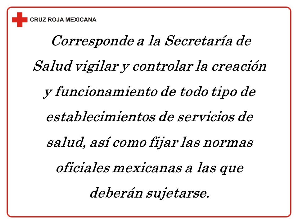 Salud vigilar y controlar la creación y funcionamiento de todo tipo de