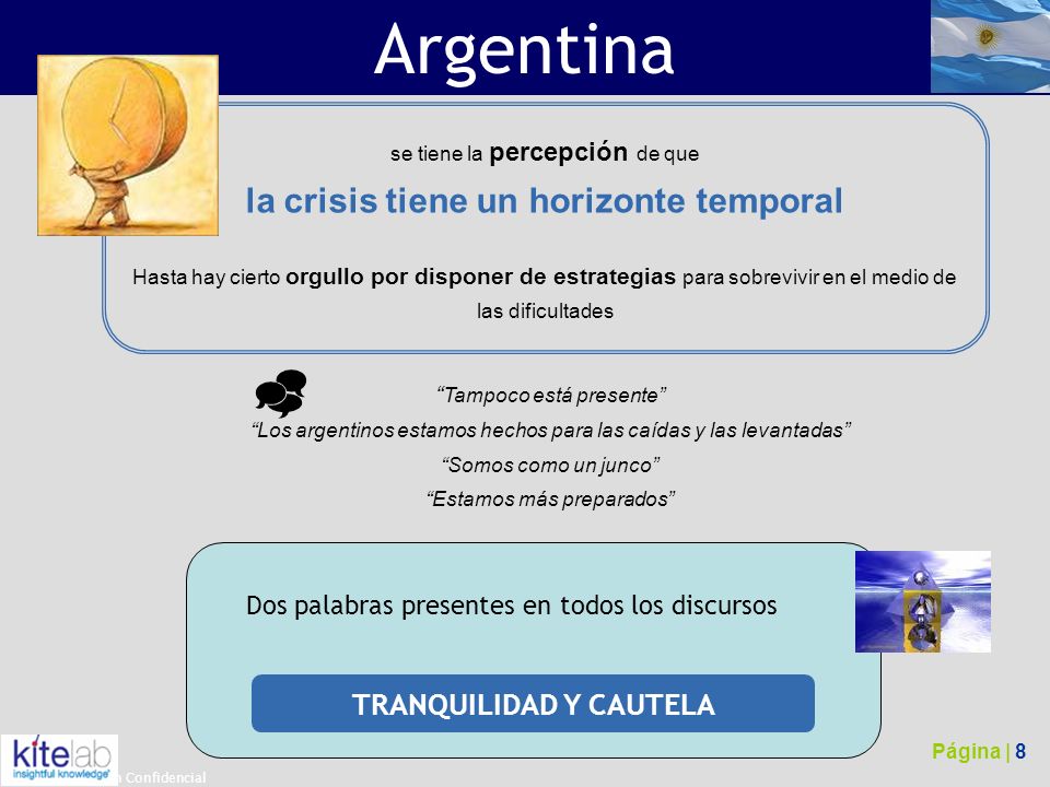 la crisis tiene un horizonte temporal TRANQUILIDAD Y CAUTELA