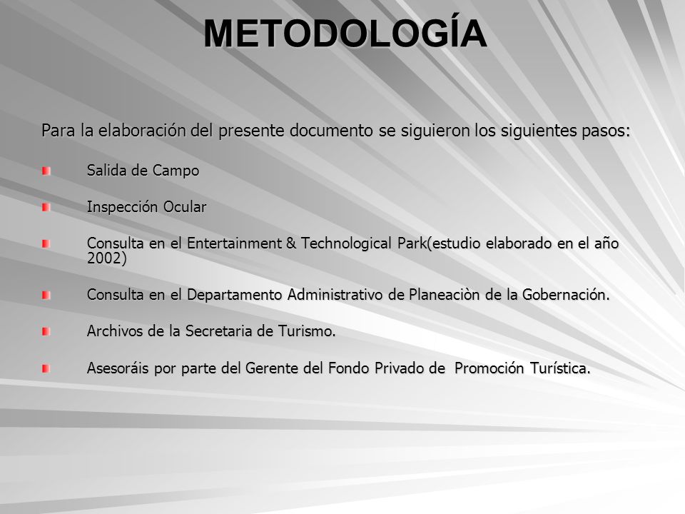 METODOLOGÍA Para la elaboración del presente documento se siguieron los siguientes pasos: Salida de Campo.
