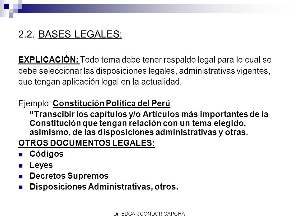 2.2. BASES LEGALES: EXPLICACIÓN: Todo tema debe tener respaldo legal para lo cual se.