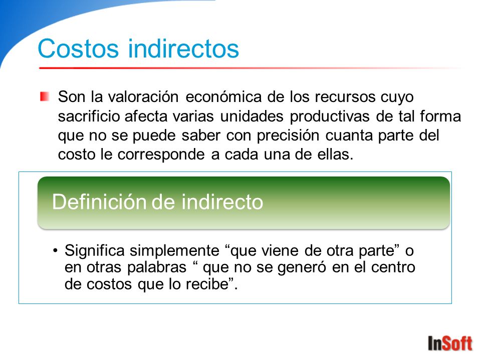 Costos indirectos Definición de indirecto
