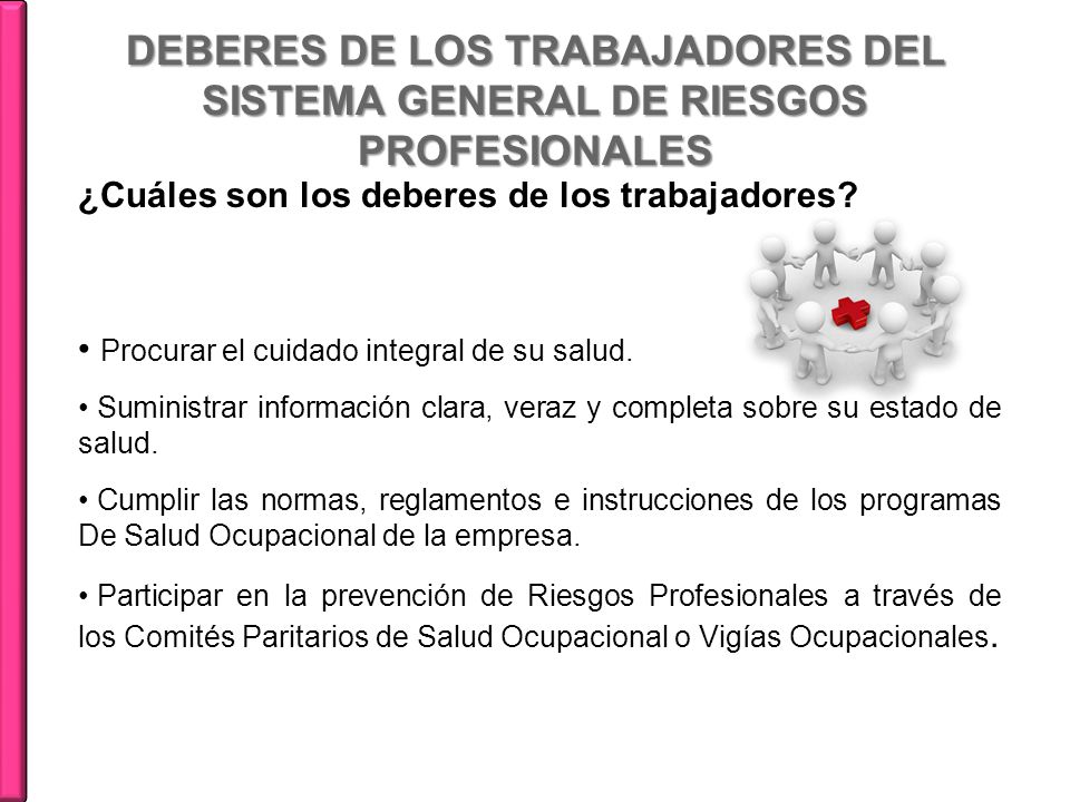 DEBERES DE LOS TRABAJADORES DEL SISTEMA GENERAL DE RIESGOS PROFESIONALES