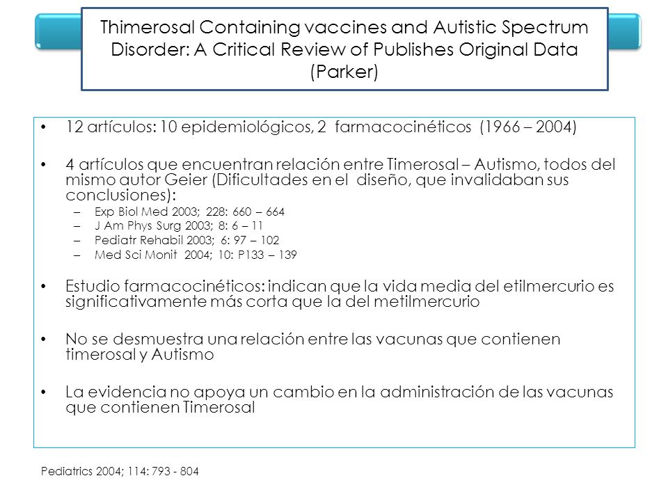Thimerosal Containing vaccines and Autistic Spectrum Disorder: A Critical Review of Publishes Original Data