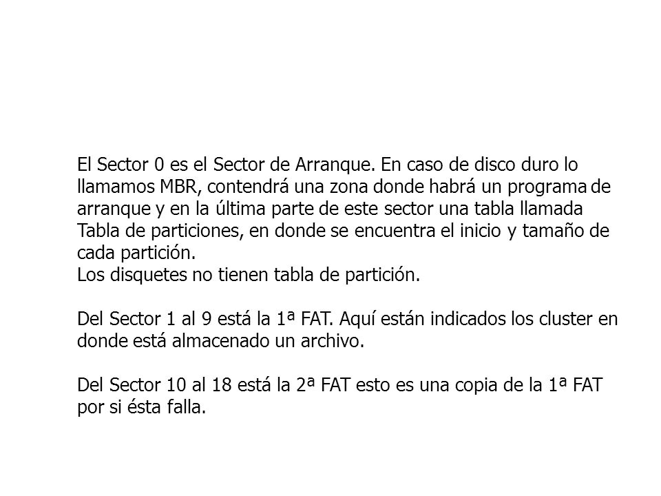 El Sector 0 es el Sector de Arranque