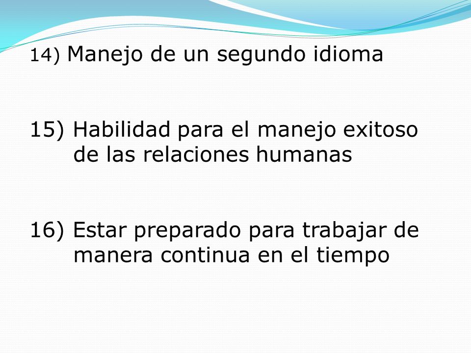 15) Habilidad para el manejo exitoso de las relaciones humanas