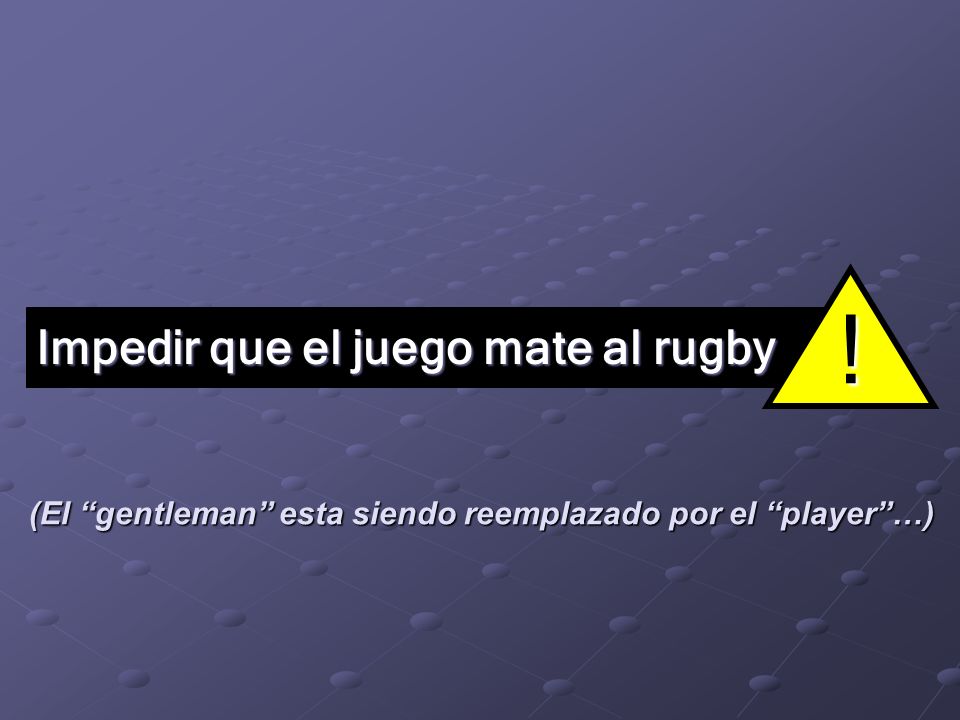(El gentleman esta siendo reemplazado por el player …)