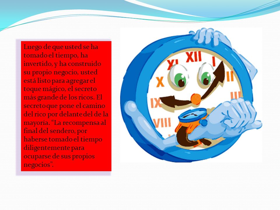 Luego de que usted se ha tomado el tiempo, ha invertido, y ha construido su propio negocio, usted está listo para agregar el toque mágico, el secreto más grande de los ricos.