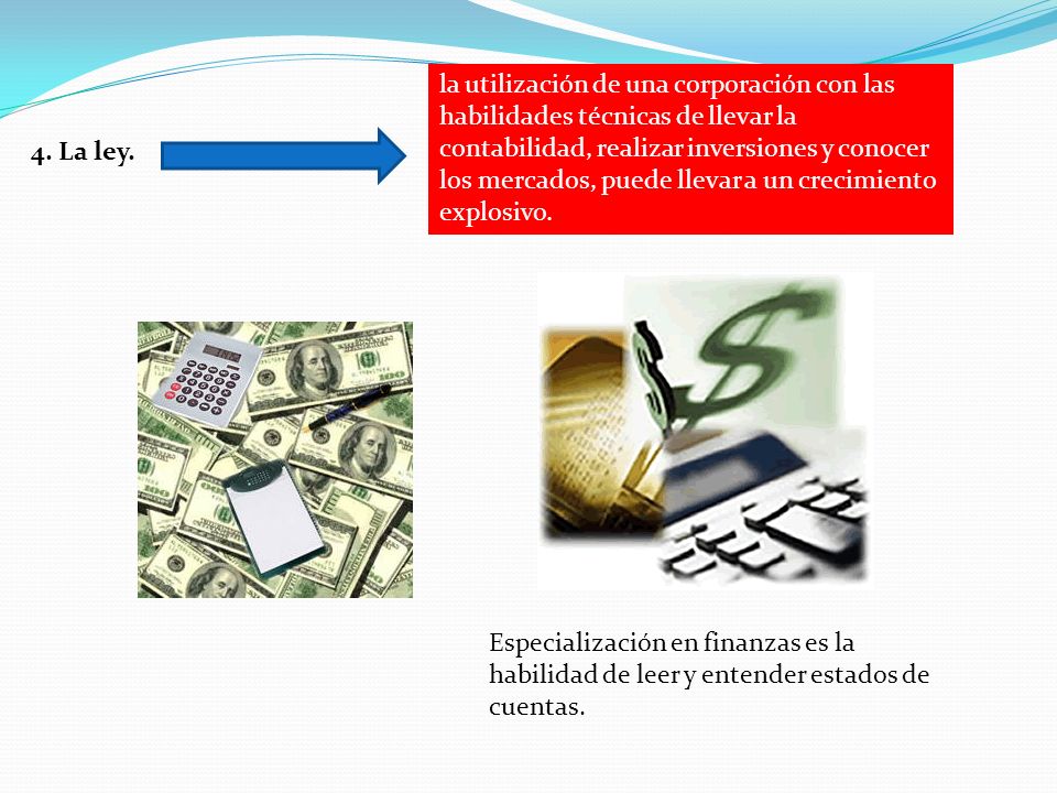 la utilización de una corporación con las habilidades técnicas de llevar la contabilidad, realizar inversiones y conocer los mercados, puede llevar a un crecimiento explosivo.