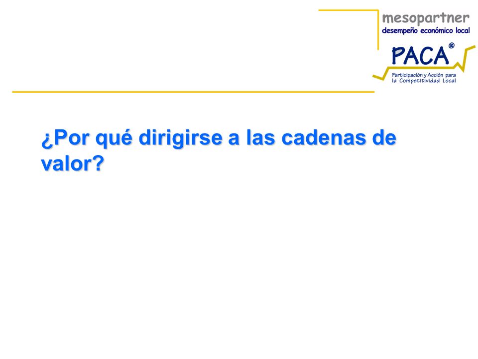 ¿Por qué dirigirse a las cadenas de valor