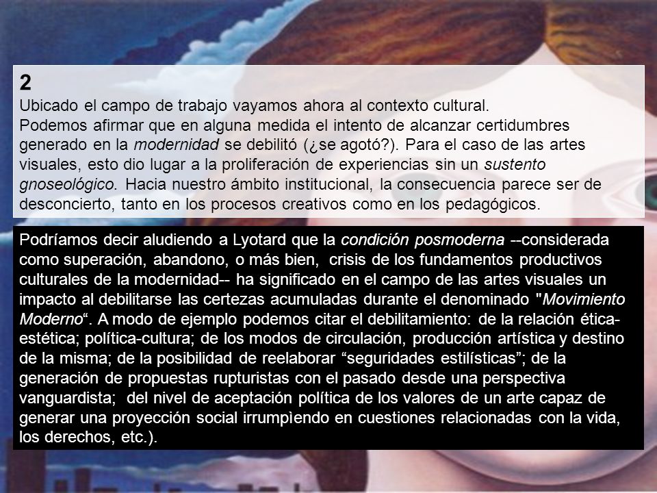 2 Ubicado el campo de trabajo vayamos ahora al contexto cultural.