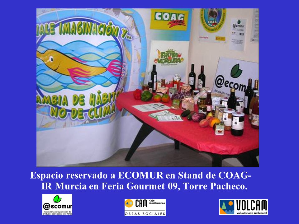 Espacio reservado a ECOMUR en Stand de COAG-IR Murcia en Feria Gourmet 09, Torre Pacheco.