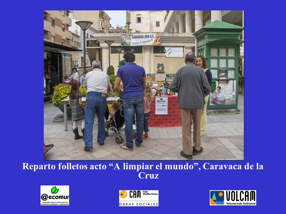 Reparto folletos acto A limpiar el mundo , Caravaca de la Cruz