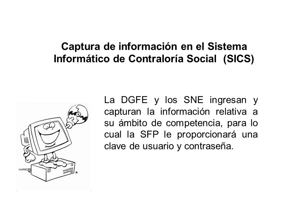 Captura de información en el Sistema Informático de Contraloría Social (SICS)