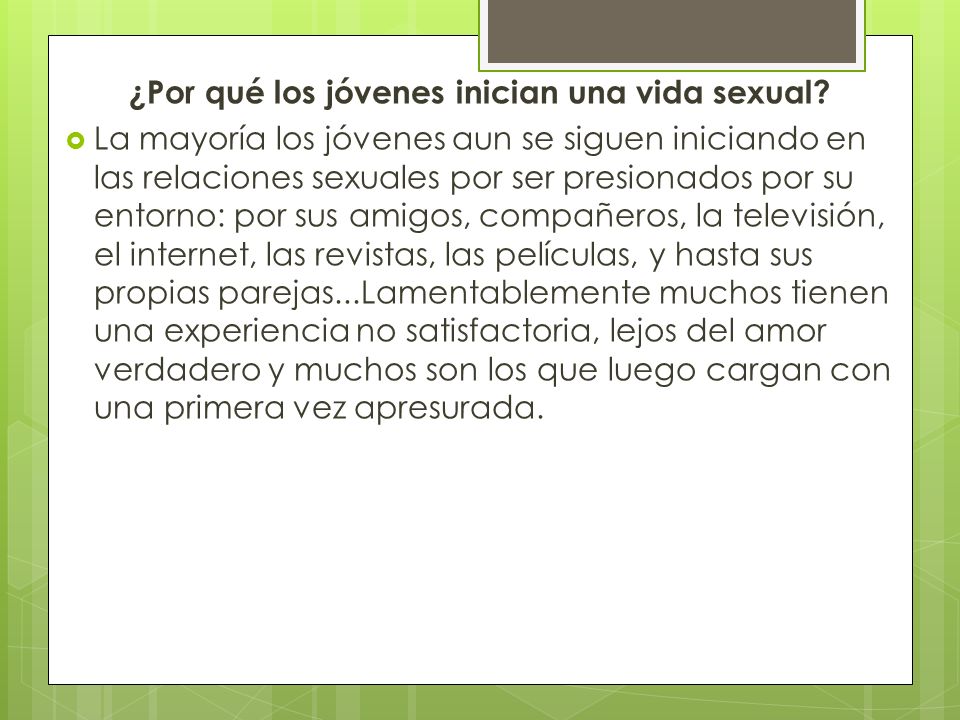 ¿Por qué los jóvenes inician una vida sexual
