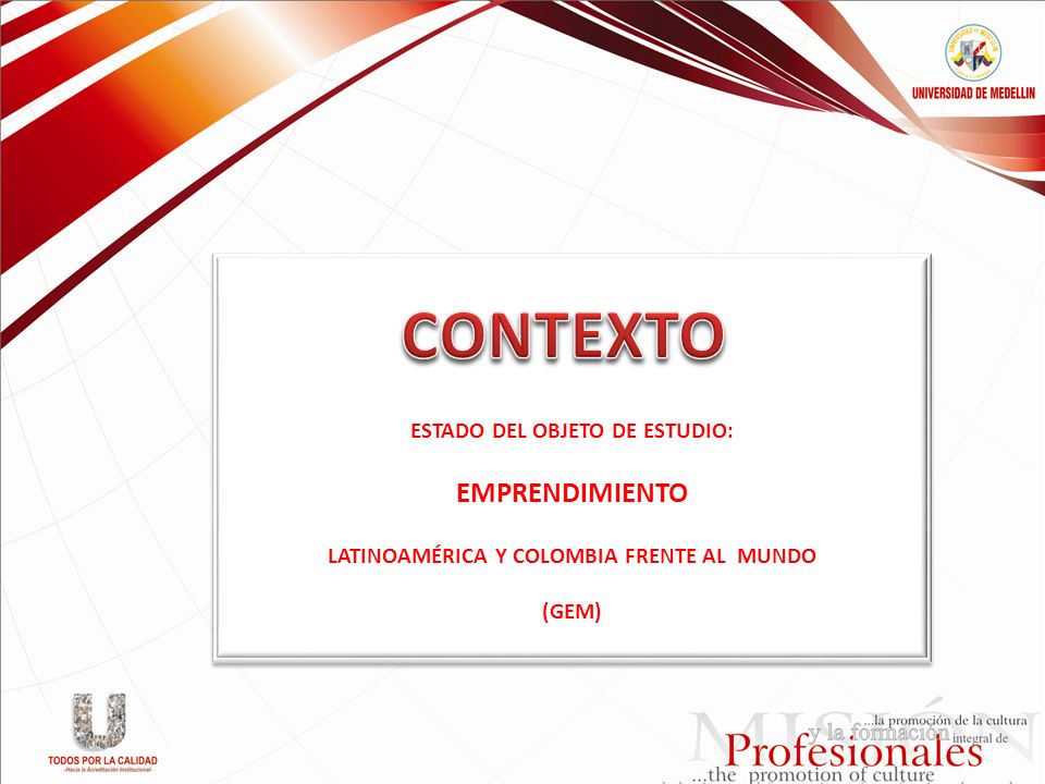 ESTADO DEL OBJETO DE ESTUDIO: LATINOAMÉRICA Y COLOMBIA FRENTE AL MUNDO