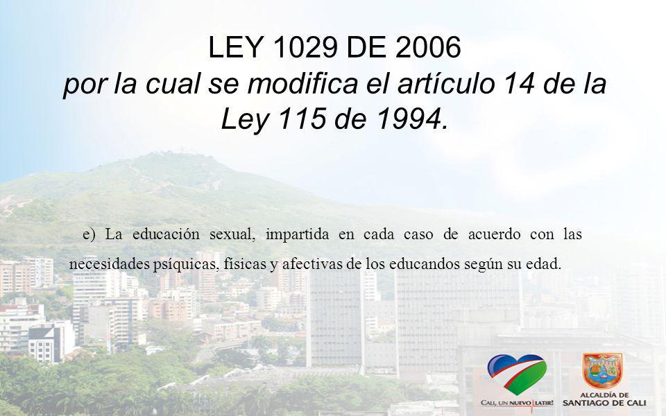 LEY 1029 DE 2006 por la cual se modifica el artículo 14 de la Ley 115 de 1994.
