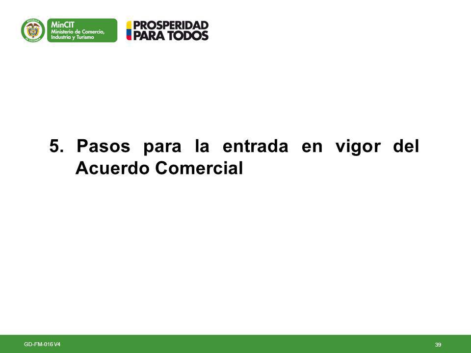 5. Pasos para la entrada en vigor del Acuerdo Comercial