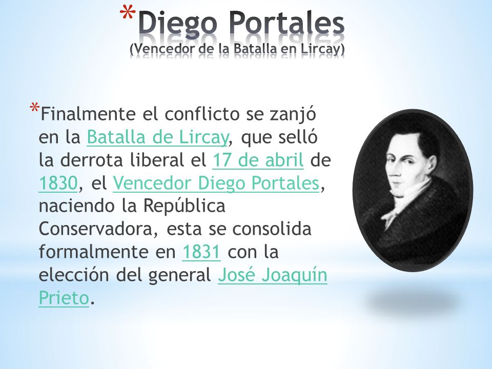 Diego Portales (Vencedor de la Batalla en Lircay)