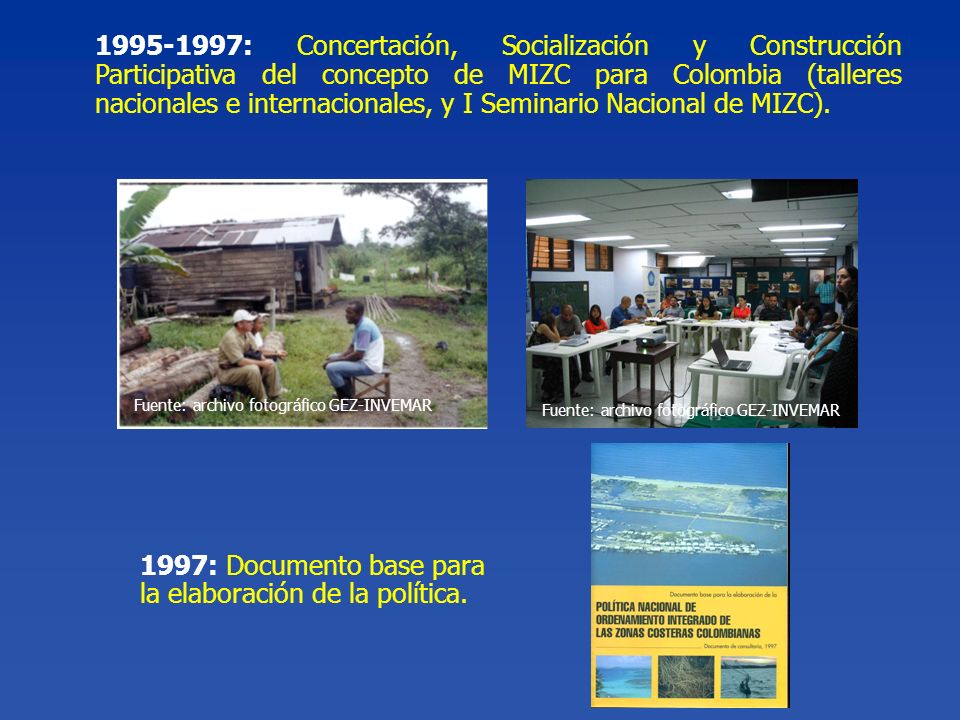 1997: Documento base para la elaboración de la política.