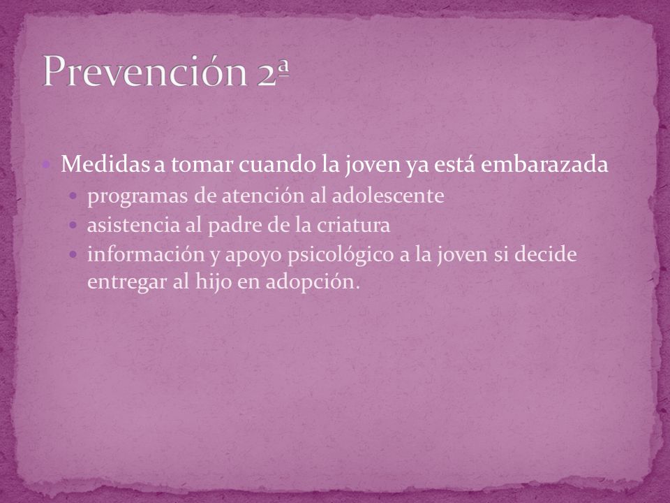 Prevención 2ª Medidas a tomar cuando la joven ya está embarazada