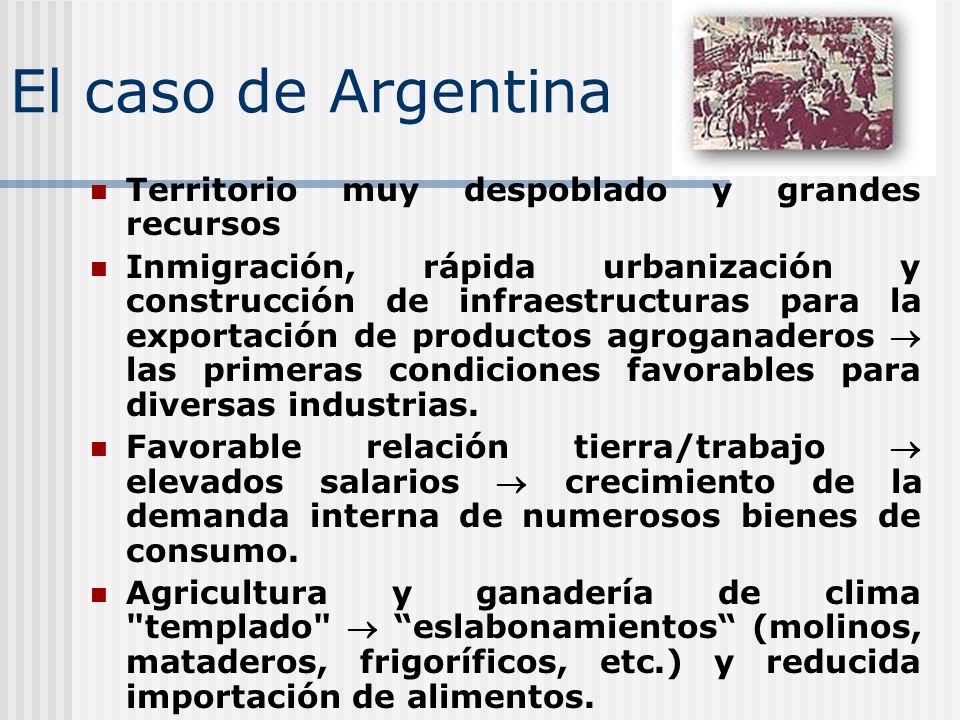 El caso de Argentina Territorio muy despoblado y grandes recursos