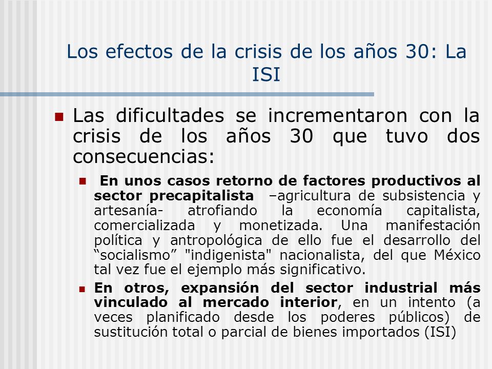 Los efectos de la crisis de los años 30: La ISI